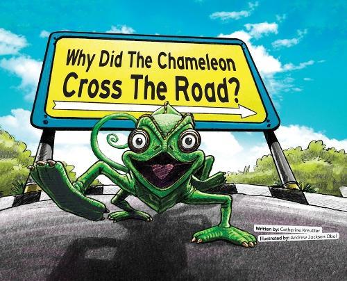 Why Did The Chameleon Cross The Road?: In Uganda!