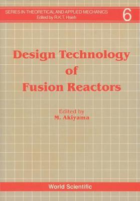 Design Technology Of Fusion Reactors