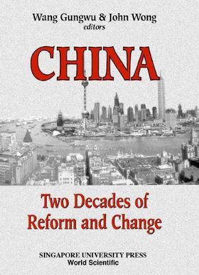 China: Two Decades Of Reform And Change