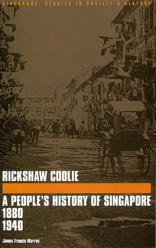 Rickshaw Coolie: A People's History of Singapore