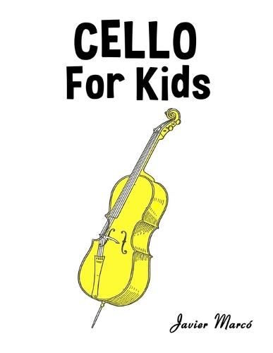 Cello for Kids: Christmas Carols, Classical Music, Nursery Rhymes, Traditional & Folk Songs!