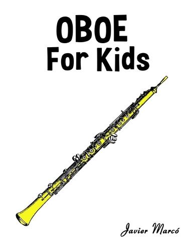 Oboe for Kids: Christmas Carols, Classical Music, Nursery Rhymes, Traditional & Folk Songs!