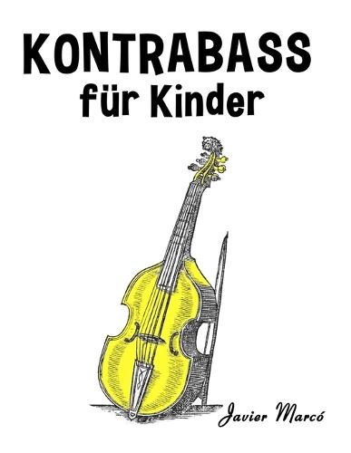 Kontrabass für Kinder: Weihnachtslieder, Klassische Musik, Kinderlieder, Traditionelle Lieder und Volkslieder!