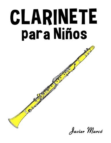 Clarinete para Niños: Música Clásica, Villancicos de Navidad, Canciones Infantiles, Tradicionales y Folclóricas!