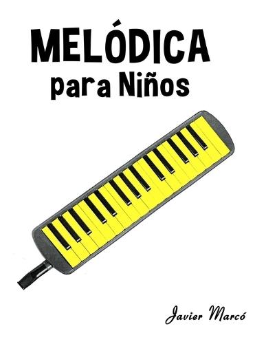 Melodica para Niños: Música Clásica, Villancicos de Navidad, Canciones Infantiles, Tradicionales y Folclóricas!
