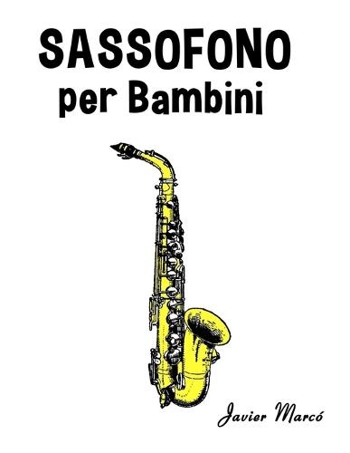 Sassofono per Bambini: Canti di Natale, Musica Classica, Filastrocche, Canti Tradizionali e Popolari!