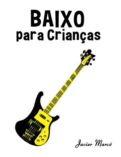 Baixo para Crianças: Canções de Natal, Música Clássica, Canções Infantis e Canções Folclóricas!