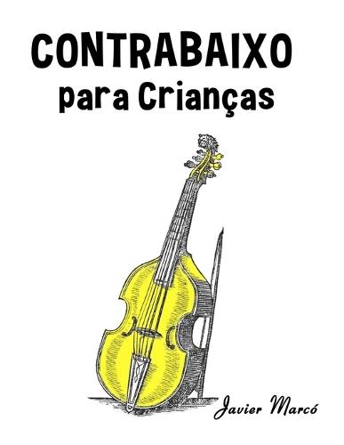 Contrabaixo para Crianças: Canções de Natal, Música Clássica, Canções Infantis e Canções Folclóricas!