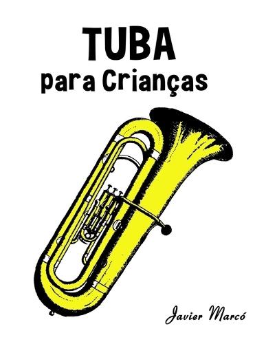 Tuba para Crianças: Canções de Natal, Música Clássica, Canções Infantis e Canções Folclóricas!