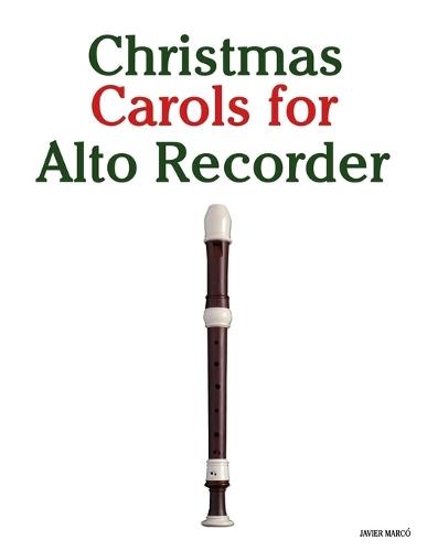 Christmas Carols for Alto Recorder