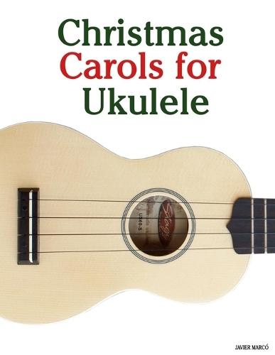 Christmas Carols for Ukulele