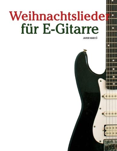 Weihnachtslieder für E-Gitarre