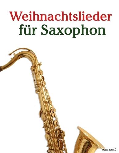 Weihnachtslieder für Saxophon