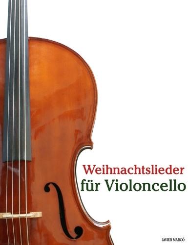 Weihnachtslieder für Violoncello