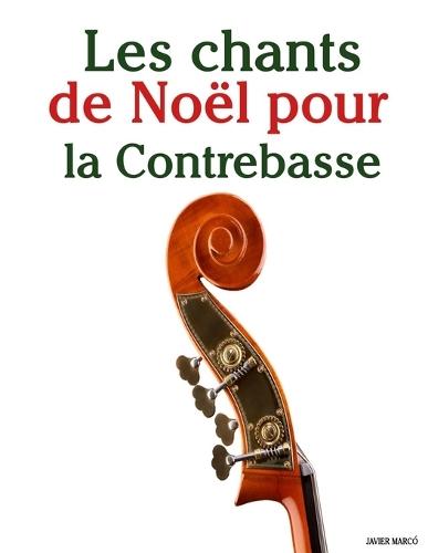Les chants de Noël pour la Contrebasse