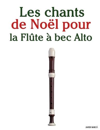 Les chants de Noël pour la Flûte à bec Alto