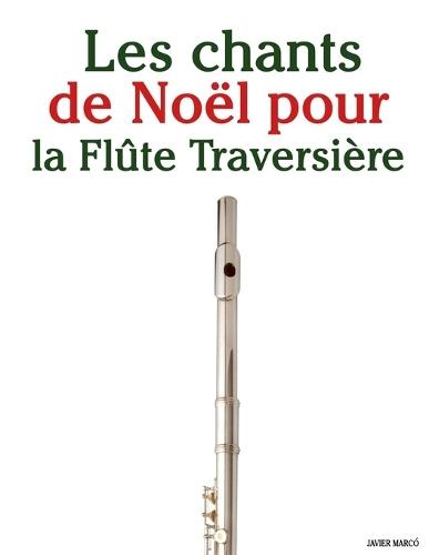 Les chants de Noël pour la Flûte Traversière
