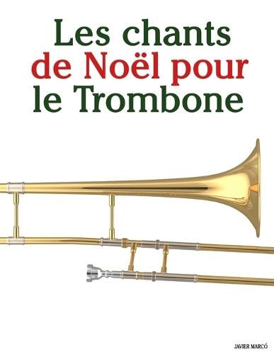 Les chants de Noël pour le Trombone
