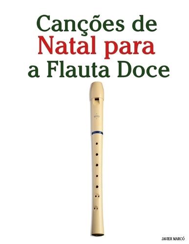 Canções de Natal para a Flauta Doce