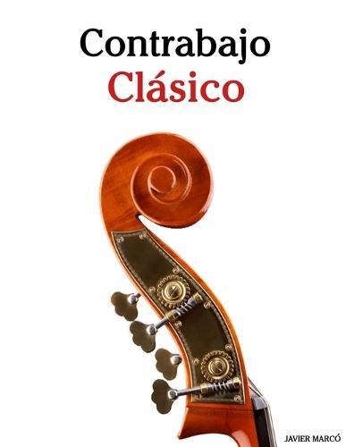 Contrabajo Clásico: Piezas fáciles de Bach, Mozart, Beethoven, Vivaldi y otros compositores