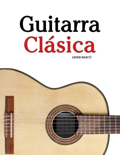Guitarra Clásica: Piezas fáciles de Bach, Mozart, Beethoven, Vivaldi y otros compositores