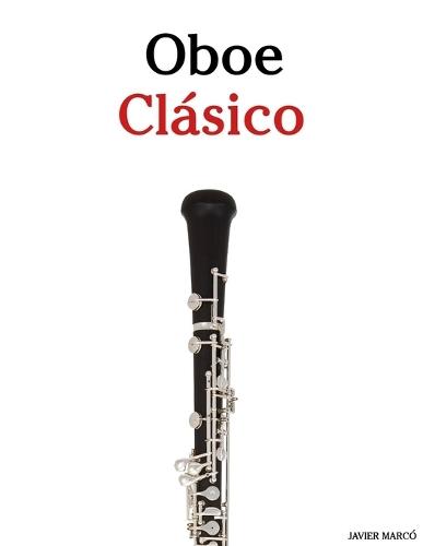 Oboe Clásico: Piezas fáciles de Bach, Mozart, Beethoven, Vivaldi y otros compositores