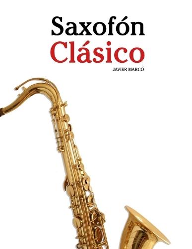 Saxofón Clásico: Piezas fáciles de Bach, Mozart, Beethoven, Vivaldi y otros compositores