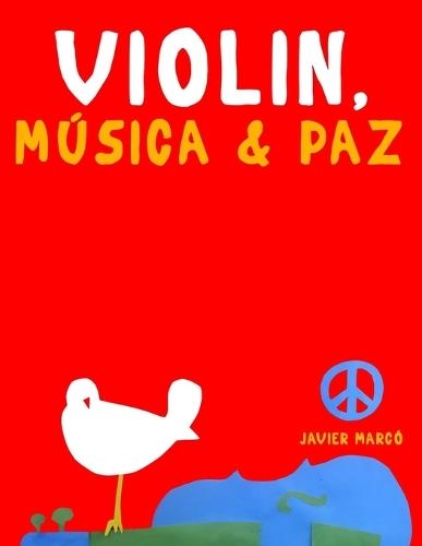 Violín, Música & Paz: 10 Piezas Fáciles para Violín Libro para Principiantes