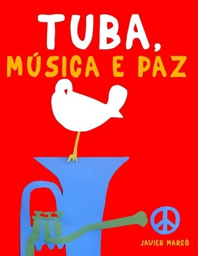 Tuba, Música e paz: 10 peças fáciles para a Tuba livro para principiantes