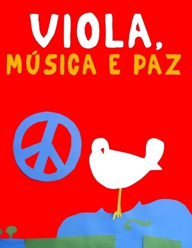 Viola, Música e paz: 10 peças fáciles para a Viola livro para principiantes