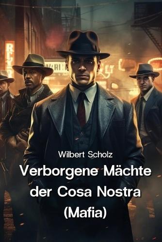 Verborgene M�chte der Cosa Nostra (Mafia)