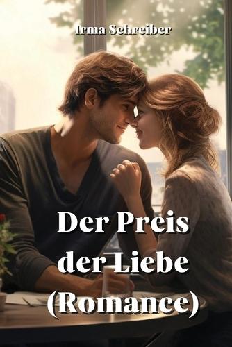 Der Preis Der Liebe (Romance)