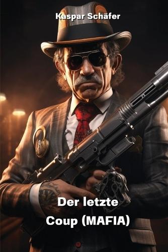 Der letzte Coup (MAFIA)