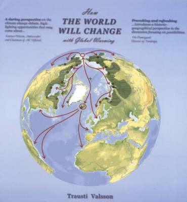 How the World Will Change - With Global Warming