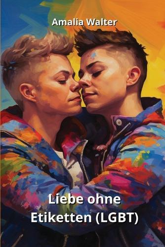 Liebe ohne Etiketten (LGBT)