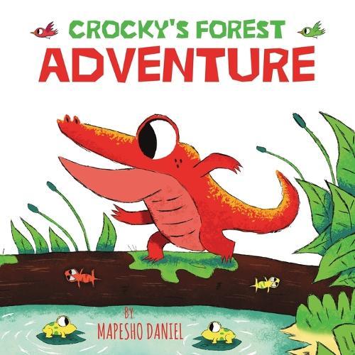 Crocky's Forest Adventure: A Little Red Crocodile Explores Beyond the Swamp River, A Children's Story About Curiosity, Bravery, and Friendship