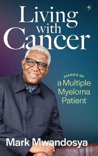 Living with Cancer: Diaries of a Multiple Myeloma Patient