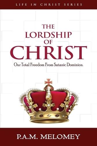 The Lordship Of Christ