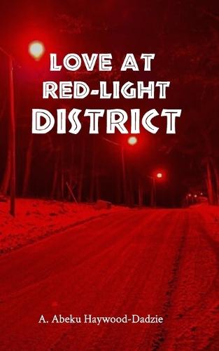 Love at the Red-Light District