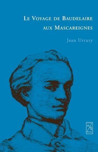 Le Voyage de Baudelaire Aux Mascareignes