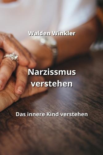 Narzissmus verstehen: Das innere Kind verstehen