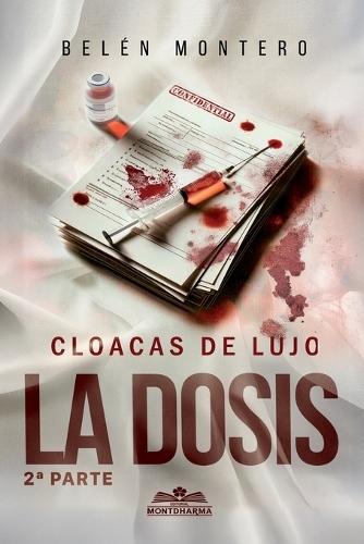 CLOACAS DE LUJO, La Dosis 2da: Cloacas de Lujo
