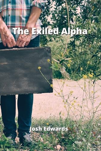 The Exiled Alpha