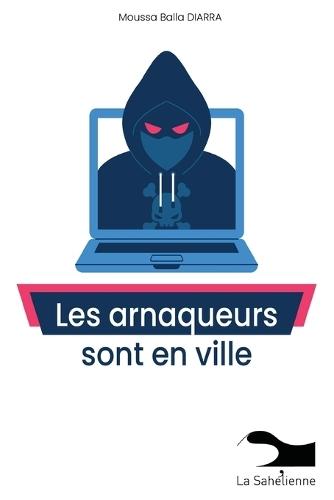 Les arnaqueurs sont en ville