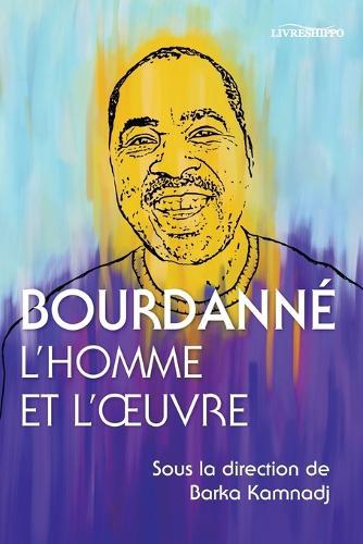 Bourdanné: L’homme et l’œuvre