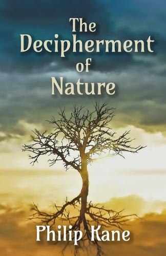 The Decipherment of Nature: Poems