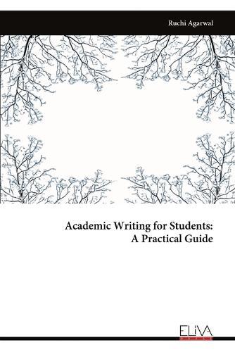 Academic Writing for Students - A Practical Guide