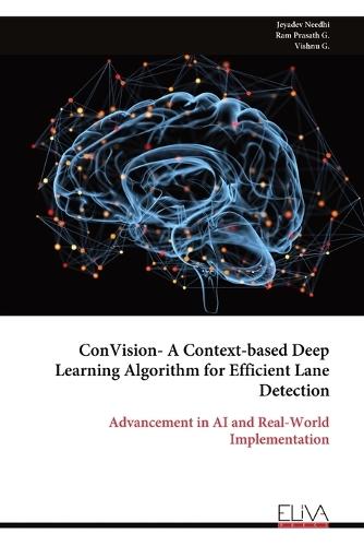 ConVision- A Context-based Deep Learning Algorithm for Efficient Lane Detection