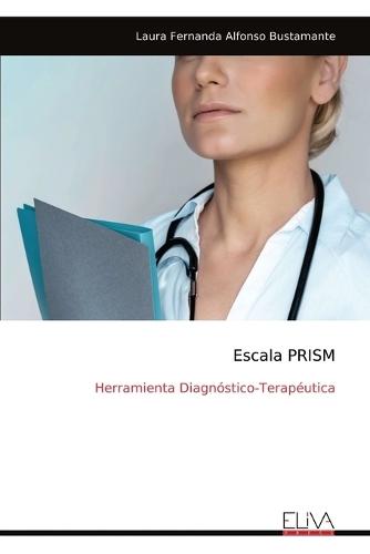 Escala PRISM: Herramienta Diagnóstico-Terapéutica
