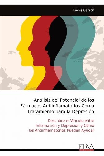 Análisis del Potencial de los Fármacos Antiinflamatorios Como Tratamiento para la Depresión